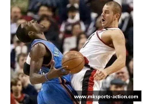 mk体育NBA直播免插件观看技巧及全程直播推荐 - 副本